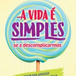 A Vida É Simples, se a Descomplicarmos, Nascente, Editorial 2020, portada, Mar Cantero Sánchez